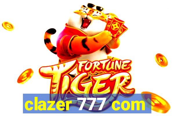 clazer 777 com